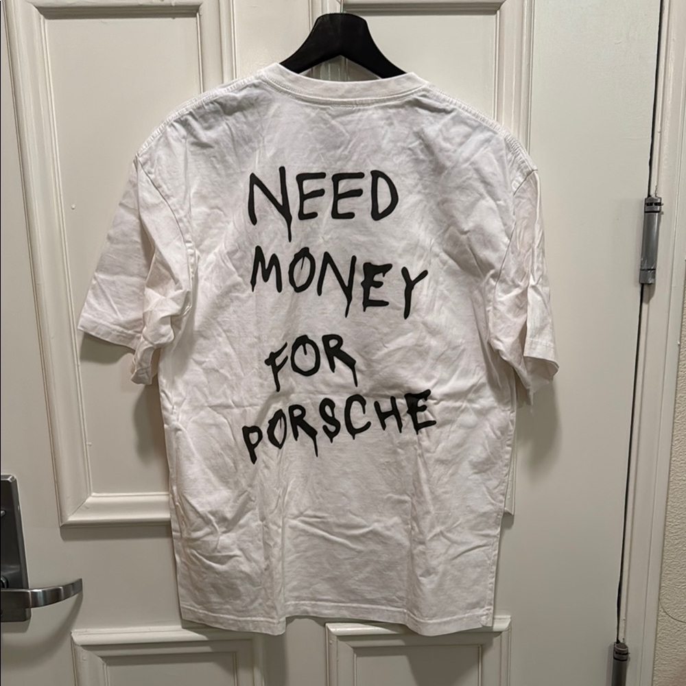 Need Money For Porsche shirt
